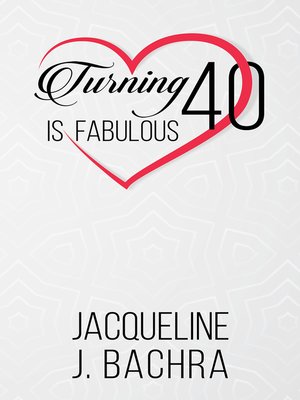cover image of Turning 40 Is Fabulous